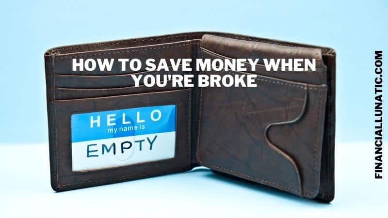 how to save money when you're broke