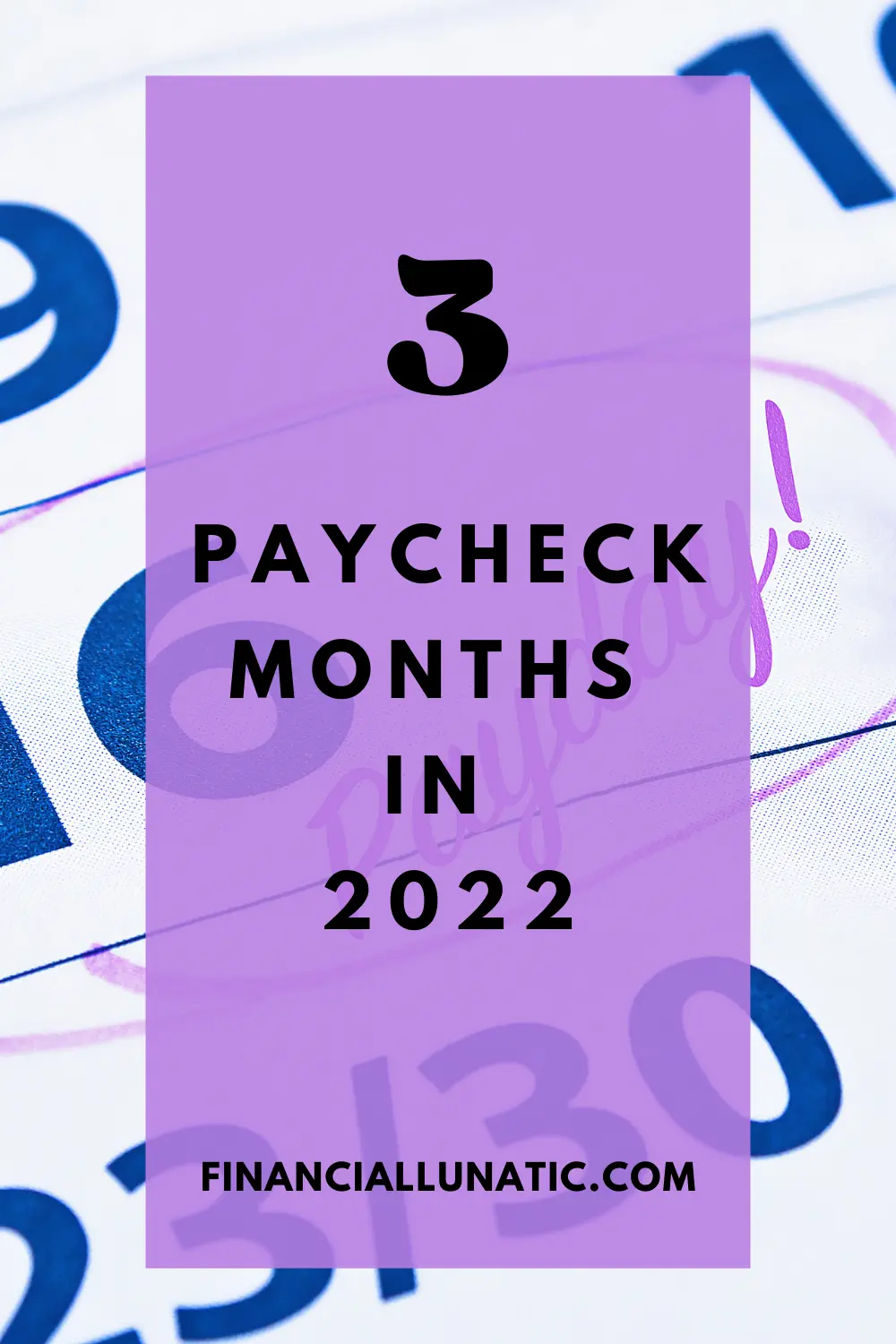 3 paycheck months 2022