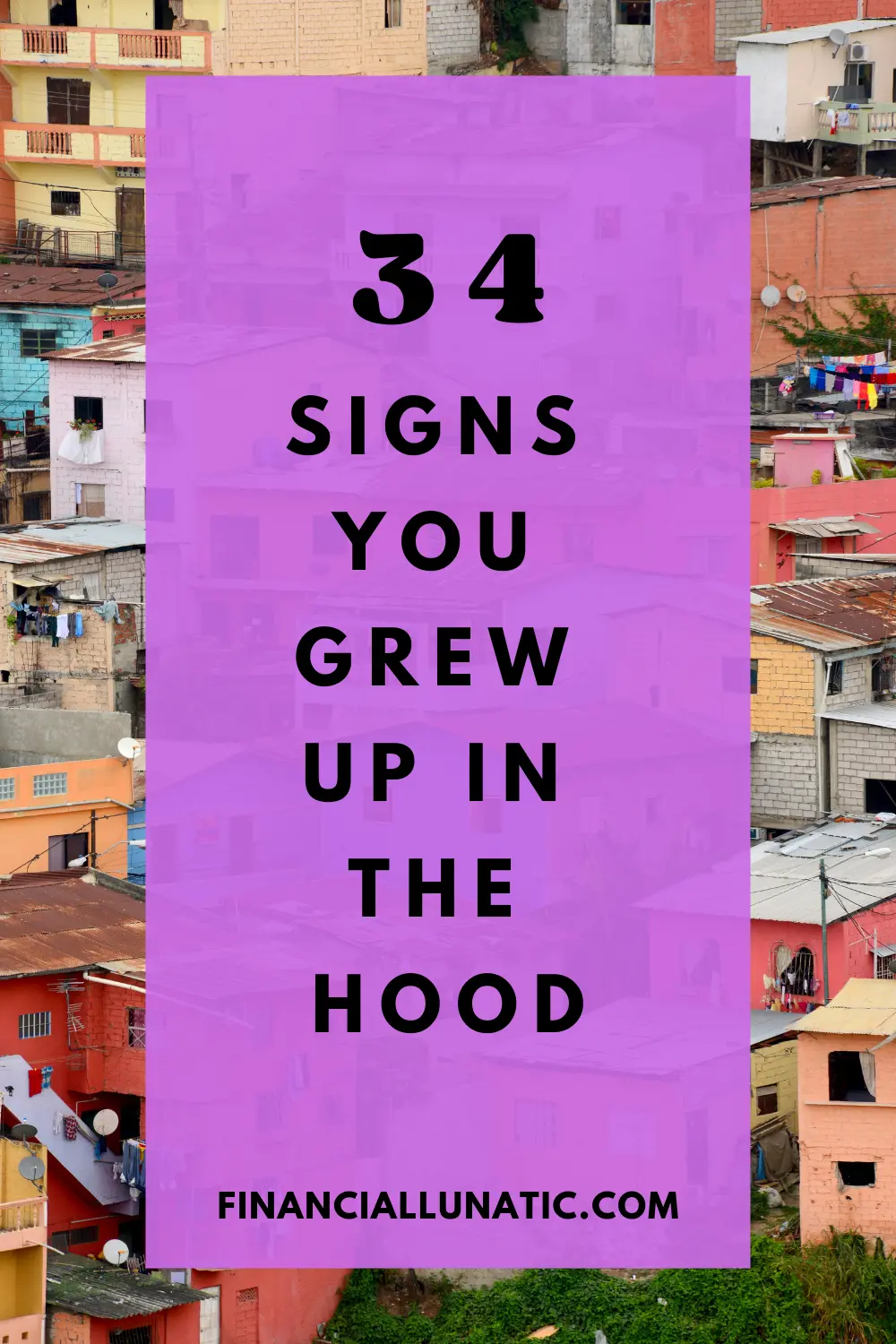 signs you grew up in the hood