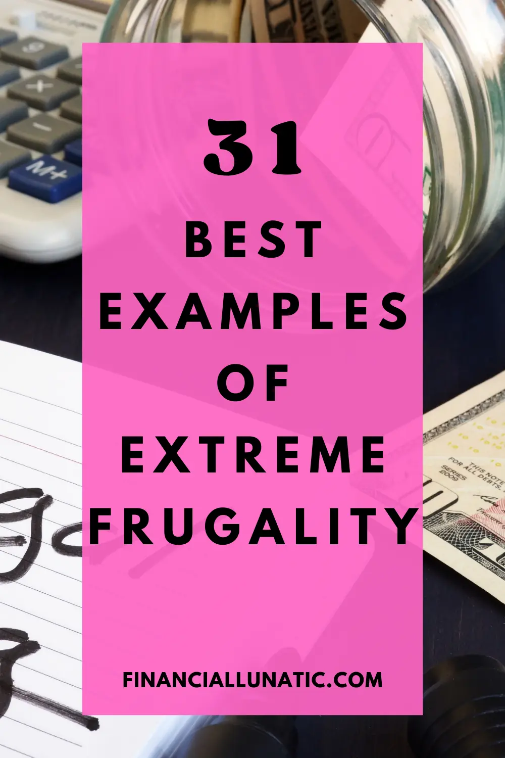 examples of extreme frugality