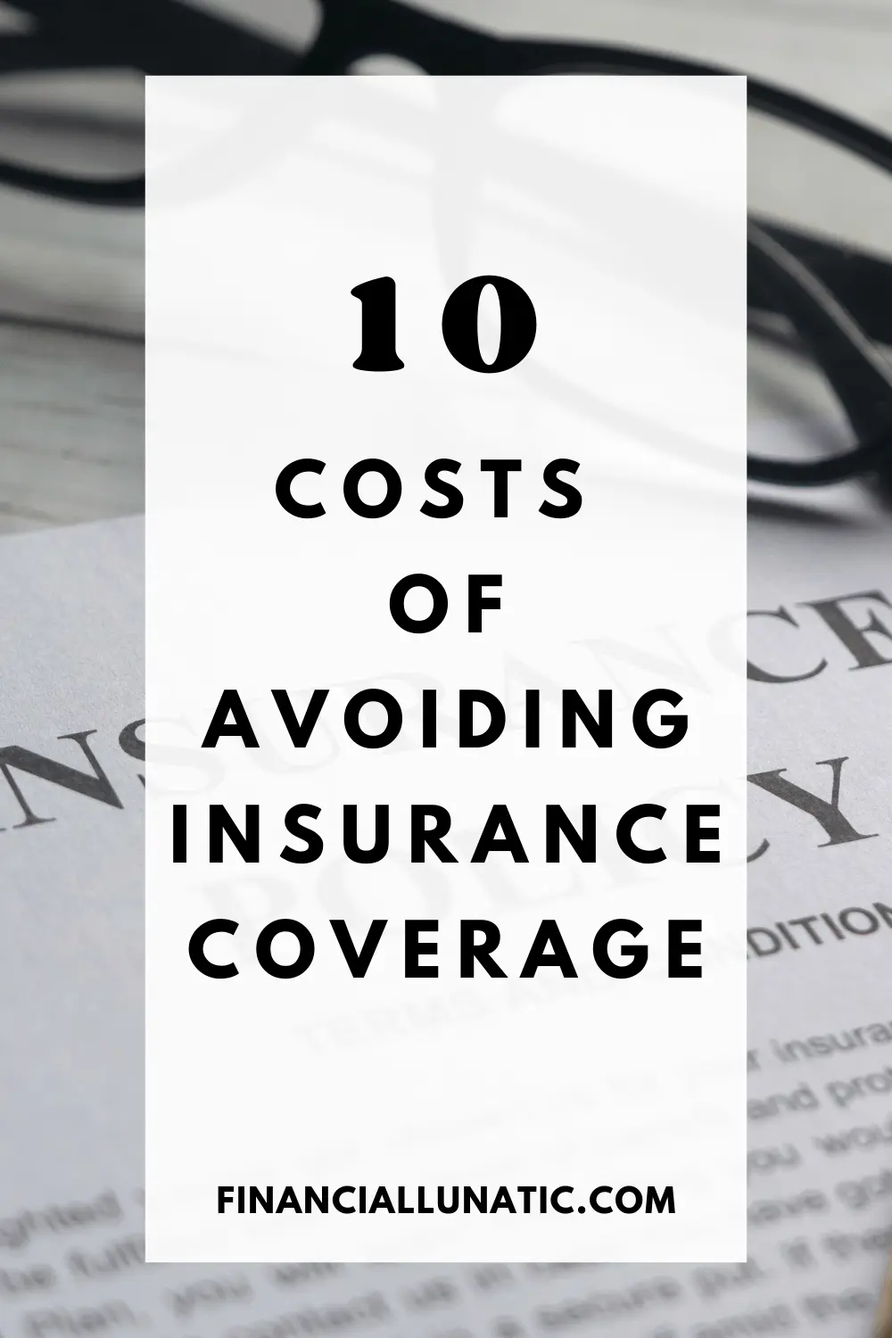 what is one cost of avoiding insurance